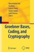Gröbner Bases, Coding, and Cryptography