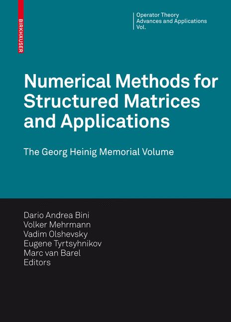 Numerical Methods for Structured Matrices and Applications 2010