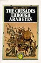 The Crusades Through Arab Eyes