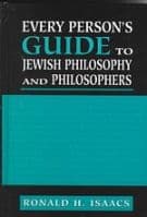 Every Person's Guide to Jewish Philosophy and Philosophers