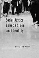 Social Justice, Education and Identity