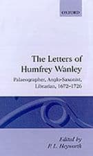 The Letters of Humfrey Wanley