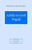 Achilles in Greek Tragedy