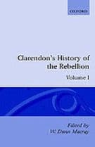 The History of the Rebellion and Civil Wars in England begun in the Year 1641: Volume I