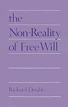 The Non-reality of Free Will