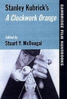 Stanley Kubrick's A Clockwork Orange