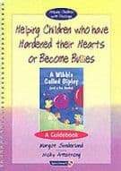 Helping Children Who Have Hardened Their Hearts or Become Bullies & Wibble Called Bipley (and a Few Honks)