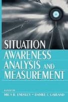 Situation Awareness Analysis and Measurement