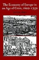 The Economy of Europe in an Age of Crisis, 1600–1750