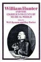 William Hunter and the Eighteenth-Century Medical World