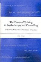 The Future of Training in Psychotherapy and Counselling