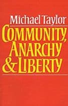 Community, Anarchy and Liberty