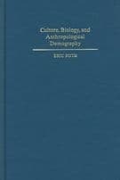 Culture, Biology, and Anthropological Demography