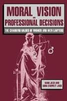 Moral Vision and Professional Decisions