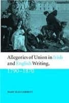 Allegories of Union in Irish and English Writing, 1790–1870