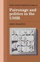 Patronage and Politics in the USSR