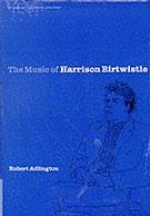 The Music of Harrison Birtwistle