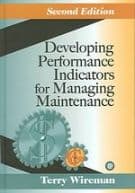 Developing Performance Indicators for Managing Maintenance