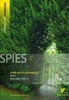 Spies: York Notes Advanced everything you need to study and prepare for the 2025 and 2026 exams