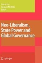 Neo-Liberalism, State Power and Global Governance