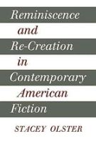 Reminiscence and Re-creation in Contemporary American Fiction