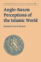 Anglo-Saxon Perceptions of the Islamic World