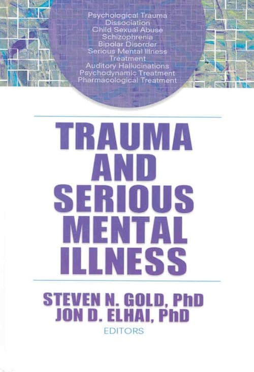 Trauma and Serious Mental Illness