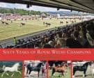 Sixty Years of Royal Welsh Champions