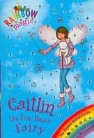 Rainbow Magic: Caitlin the Ice Bear Fairy