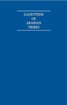 Gazetteer of Arabian Tribes 18 Volume Hardback Set