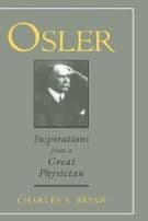 Osler: Inspirations from a Great Physician