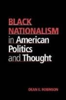 Black Nationalism in American Politics and Thought