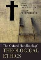 The Oxford Handbook of Theological Ethics