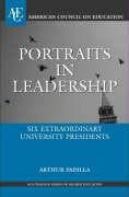 Portraits in Leadership: Six Extraordinary University Presidents