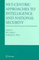 Net-Centric Approaches to Intelligence and National Security
