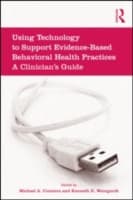 Using Technology to Support Evidence-Based Behavioral Health Practices