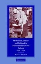 Modernism, Labour and Selfhood in British Literature and Culture, 1890–1930