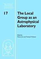 The Local Group as an Astrophysical Laboratory