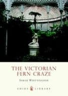 The Victorian Fern Craze