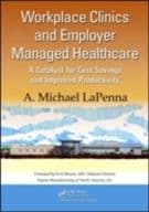 Workplace Clinics and Employer Managed Healthcare