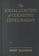 The Social Context of Cognitive Development