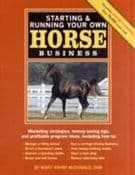 Starting and Running Your Own Horse Business, 2nd Edition