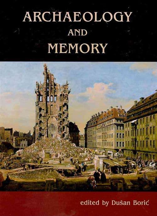 Archaeology and Memory