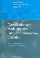 Classification and Modeling with Linguistic Information Granules