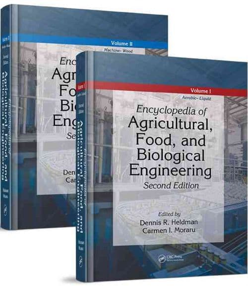 Encyclopedia of Agricultural, Food, and Biological Engineering - 2 Volume Set (Print Version)