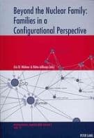 Beyond the Nuclear Family: Families in a Configurational Perspective