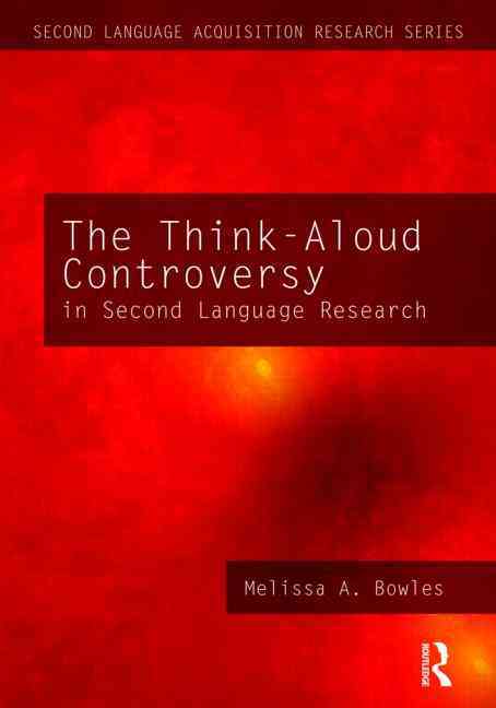 The Think-Aloud Controversy in Second Language Research