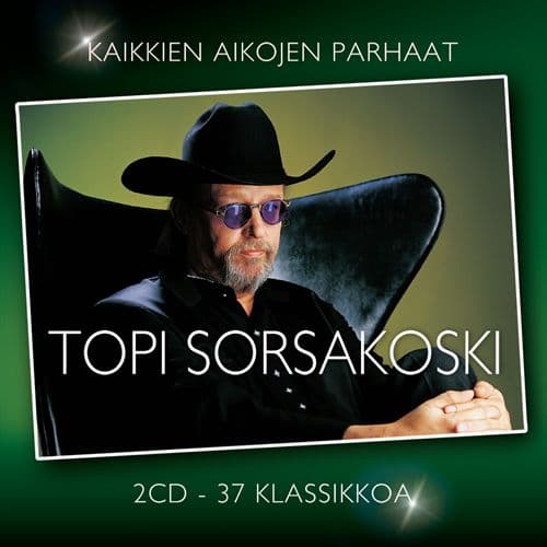 Topi Sorsakoski - Kaikkien aikojen parhaat (2CD)