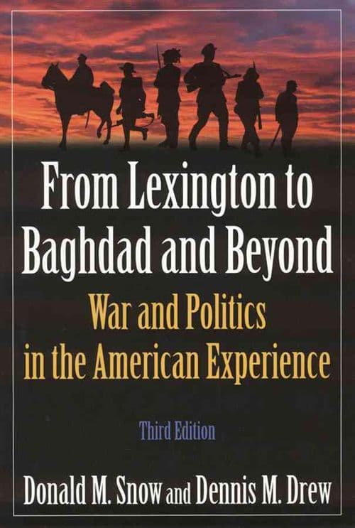 From Lexington to Baghdad and Beyond