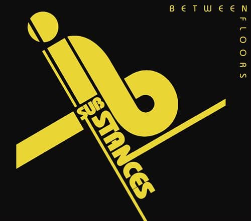 Substances - Between Floors